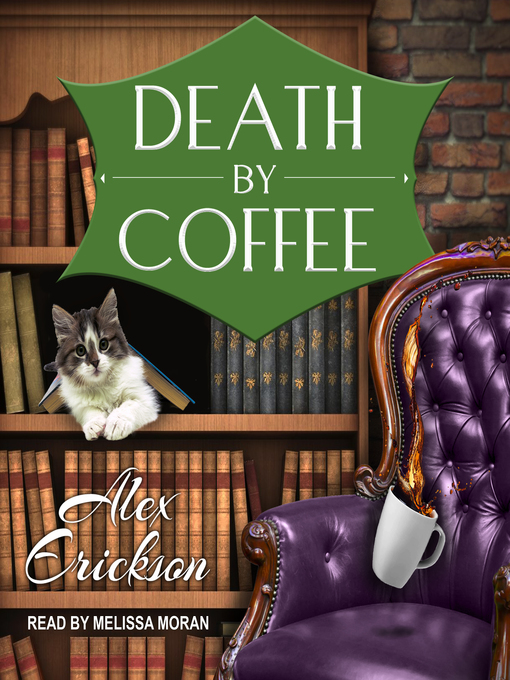 Title details for Death by Coffee by Alex Erickson - Available